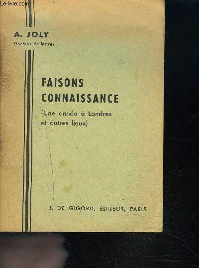 FAISONS CONNAISSANCE ( Une anne  Londres et autres lieux) - 13e dition
