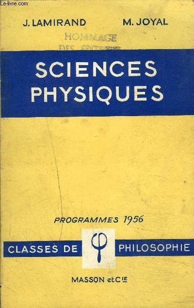 SCIENCES PHYSIQUES - PROGRAMMES 1956 CLASSE DE PHILOSOPHIE.