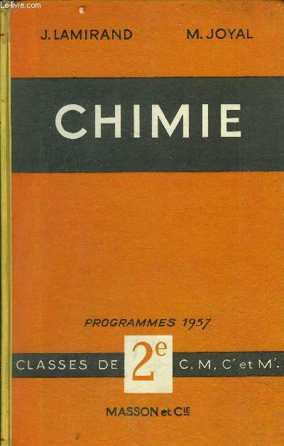 CHIMIE PROGRAMMES 1957 CLASSES DE 2E SERIES C, M, C' ET M'.
