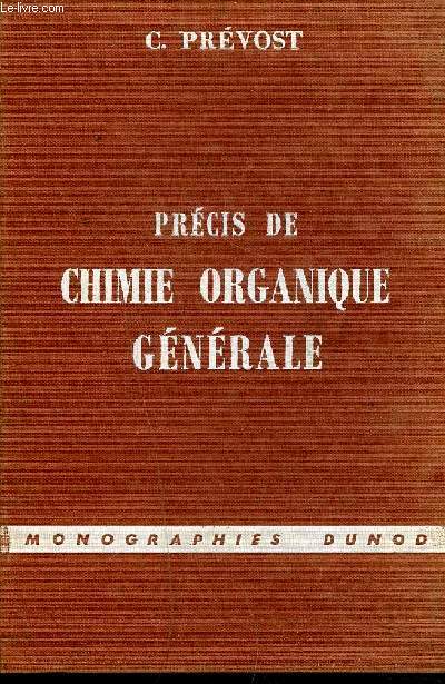 PRECIS DE CHIMIE ORGANIQUE GENERALE .