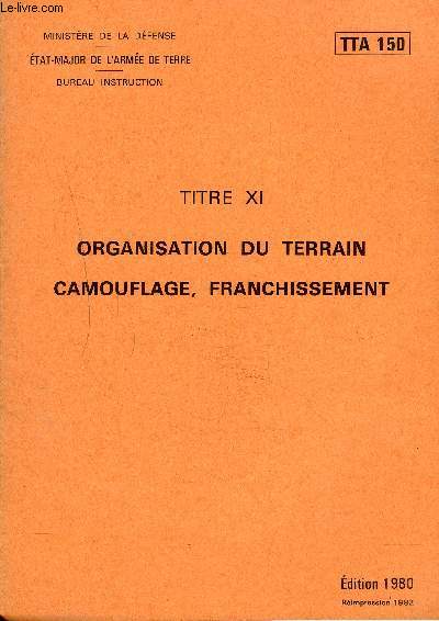 ORGANISATION DU TERRAIN CAMOUFLAGE FRANCHISSEMENT - TTA 150.