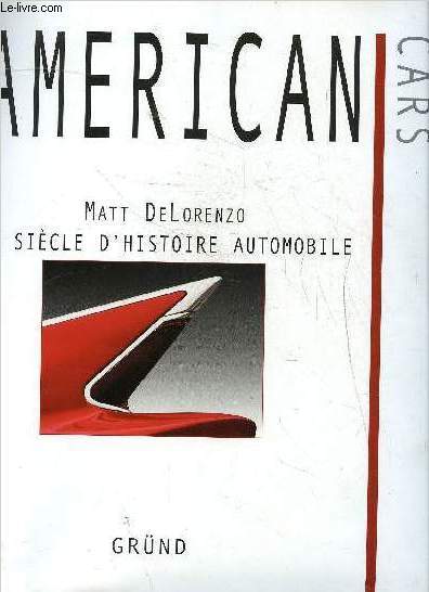 AMERICAN CARS- UN SIECLE D HISTOIRE AUTOMOBILE