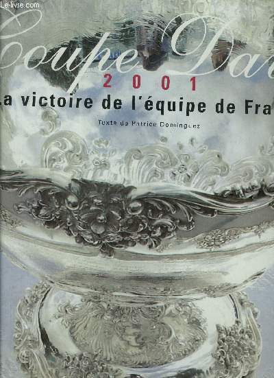 COUPE DAVIS 2001 LA VICTOIRE DE L EQUIPE DE FRANCE