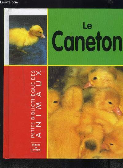 LE CANETON- PETITE BIBLIOTHEQUE DES ANIMAUX