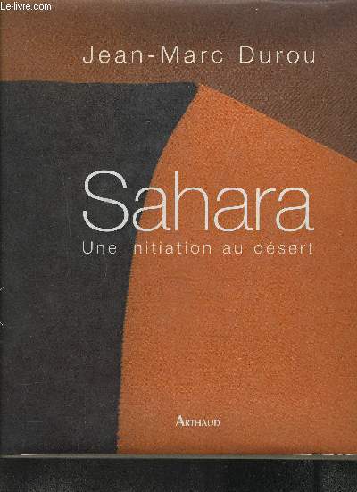SAHARA UNE INITIATION AU DESERT