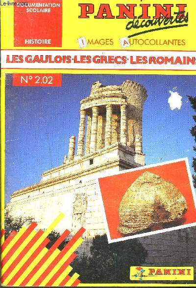 PANINI DECOUVERTE N202 / LES GAULOIS - LES GRECS - LES ROMAINS