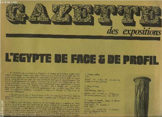 GAZETTE DES EXPOSITIONS : L'EGYPTE DE FACE ET DE PROFIL