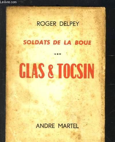 SOLDATS DE LA BOUE- GLAS & TOCSIN