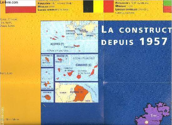 AFFICHE: LA CONSTRUCTION EUROPEENNE DEPUIS 1957- DE DIMENSION 98x68CM ENVIRON