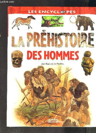 LES ENCYCLOPES- LA PREHISTOIRE DES HOMMES