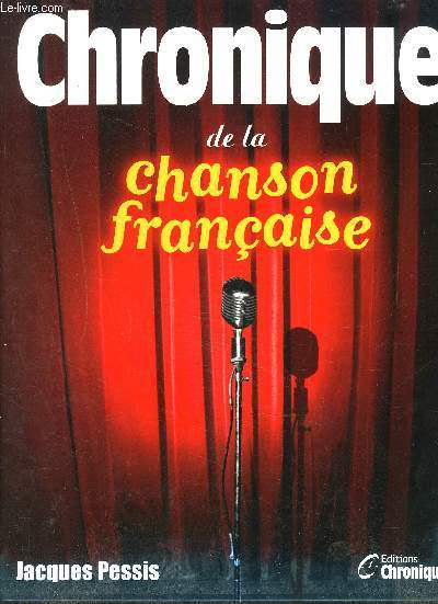CHRONIQUE DE LA CHANSON FRANCAISE