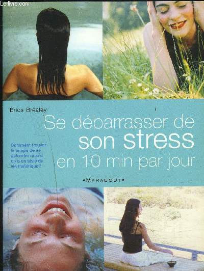 SE DEBARRASSER DE SON STRESS EN 10 MIN PAR JOUR