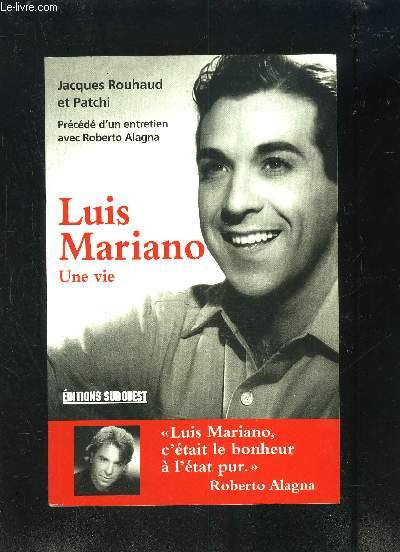 LUIS MARIANO- UNE VIE