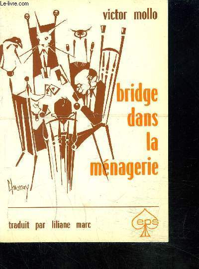 BRIDGE DANS LA MENAGERIE
