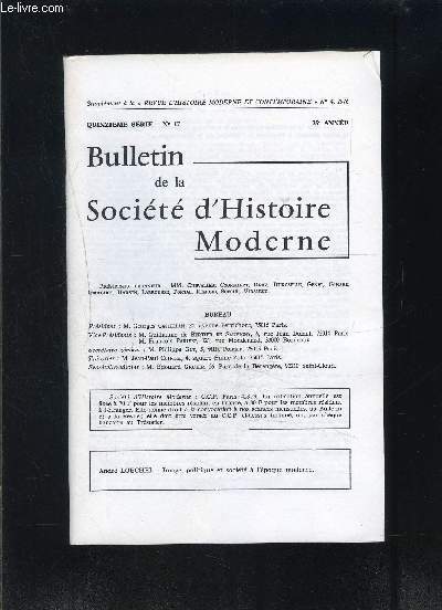 BULLETIN DE LA SOCIETE D HISTOIRE MODERNE- N17- 15me srie- 75me anne- Image, politique et socit  l'poque moderne