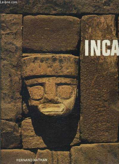 INCA- COLLECTION MERVEILLES DU MONDE