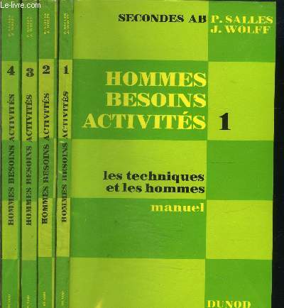 HOMMES BESOINS ACTIVITES- 4 TOMES EN 4 VOLUMES- LES TECHNIQUES ET LES HOMMES / LES BESOINS ET LES ACTIVITES- SECONDE AB