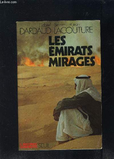 LES EMIRATS MIRAGES- Voyage chez les Ptrocrates