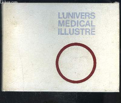 1 CLASSEUR: L UNIVERS MEDICAL ILLUSTRE- TOME 1- L ENFANT- LEGISLATION SANTE PUBLIQUE LA SECURITE SOCIALE
