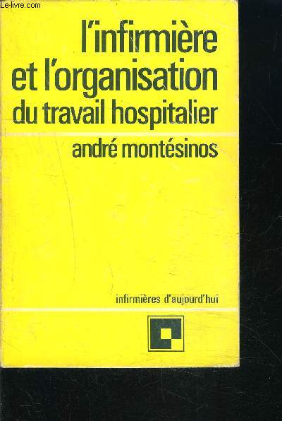 L INFIRMIERE ET L ORGANISATION DU TRAVAIL HOSPITALIER