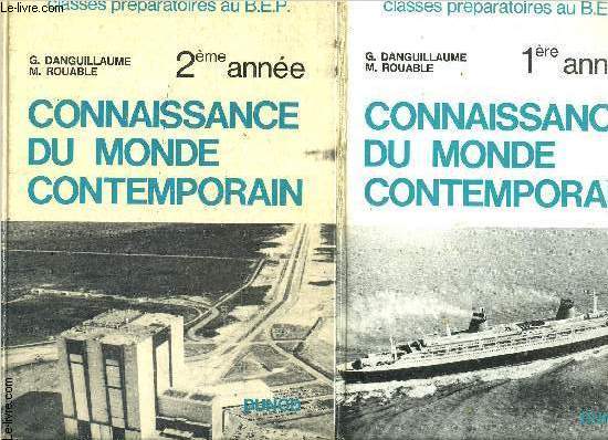 CONNAISSANCE DU MONDE CONTEMPORAIN- 2 VOLUMES: 1re ET 2me anne- classes prparatoires au BEP