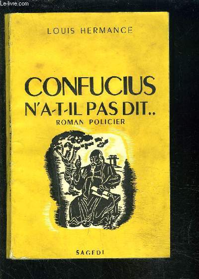 CONFUCIUS N A T IL PAS DIT...