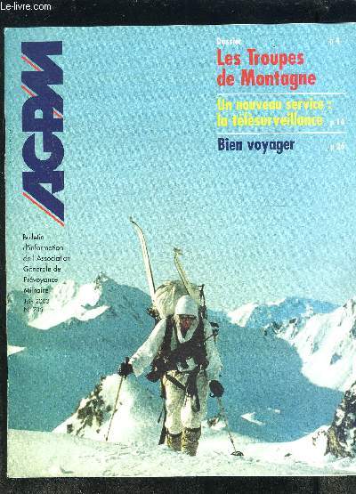 REVUE AGPM- N205- Les troupes de Montagne- La Tlsurveillance...