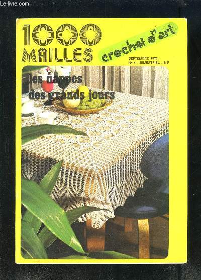1000 MAILLES N4- SEPT 1975- CROCHET D ART- LES NAPPES DES GRANDS JOURS