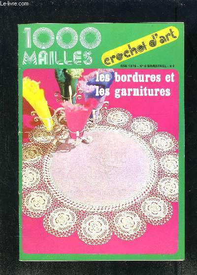 1000 MAILLES N8- MAI 1976- LES BORDURES ET LES GARNITURES- CROCHET D ART