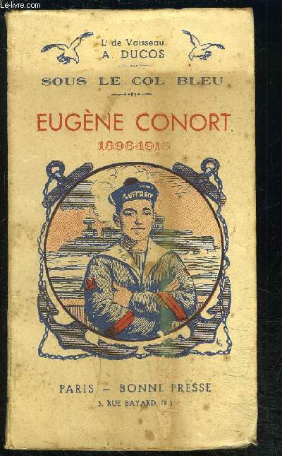EUGENE CONORT 1896-1916- SOUS LE COL BLEU