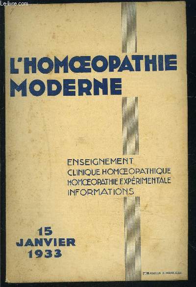 L HOMEOPATHIE MODERNE- N2- JAN 1933- THERAPEUTIQUE HOMEOPATHIQUE DU CANCER- Les donnes biologiques du terrain cancreux- Les Onkolysines- La Protinothrapie...