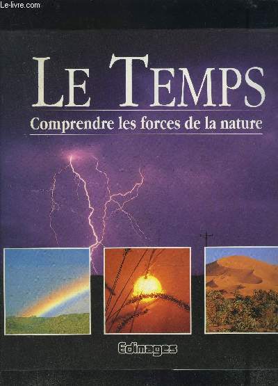 LE TEMPS- COMPRENDRE LES FORCES DE LA NATURE