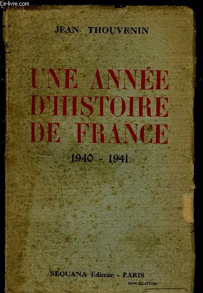 UNE ANNEE D HISTOIRE DE FRANCE 1940-1941