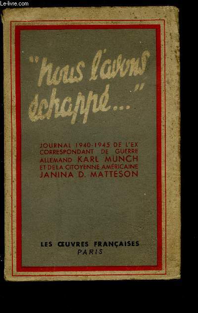 NOUS L AVONS ECHAPPE...! JOURNAL 1940-1945