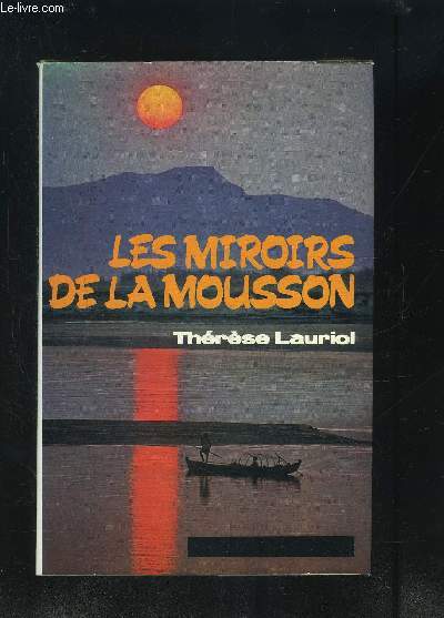 LES MIROIRS DE LA MOUSSON