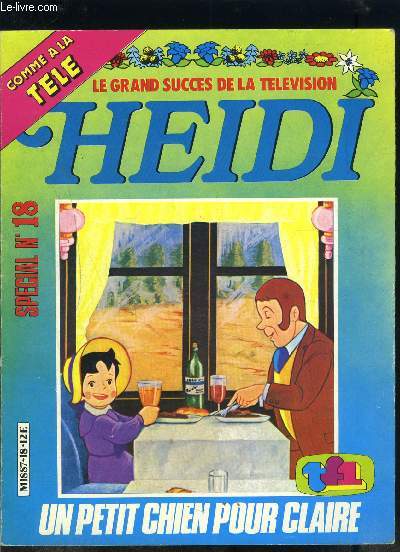 LE GRAND SUCCES DE LA TELEVISION HEIDI- SPECIAL N18- UN PETIT CHIEN POUR CLAIRE