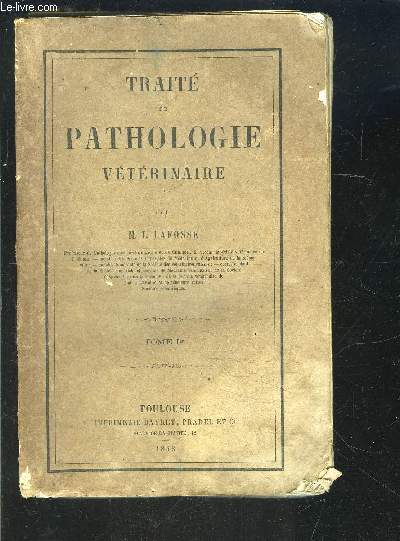 TRAITE DE PATHOLOGIE VETERINAIRE- TOME 1