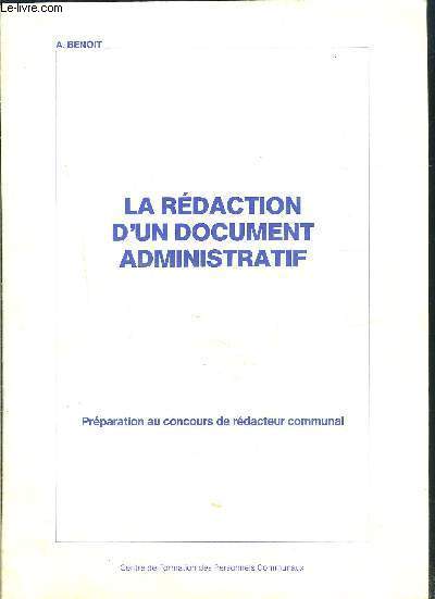 LA REDACTION D UN DOCUMENT ADMINISTRATIF- PREPARATION AU CONCOURS DE REDACTEUR COMMUNAL