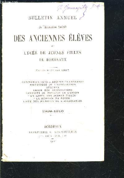 BULLETIN ANNUEL DE L ASSOCIATION AMICALE DES ANCIENNES ELEVES DU LYCEE DE JEUNES FILLES DE BORDEAUX- 1909-1910