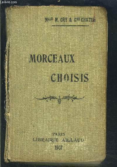 MORCEAUX CHOISIS- Pose et posie- et d'extraits d'crivains du XIXe sicle (Lamartine, V. Hugo, Augustin Thierry, Chteaubriand)