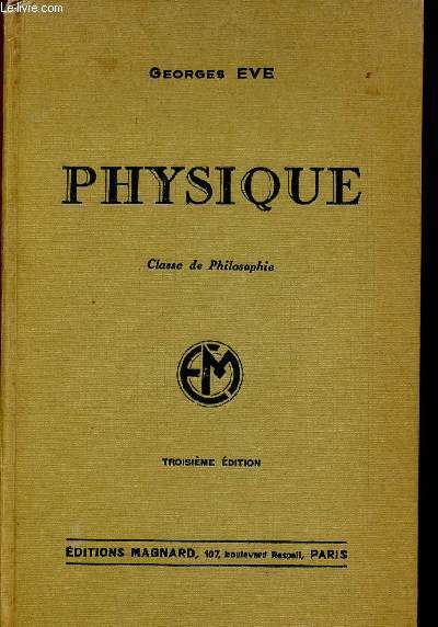 PHYSIQUE - CLASSE DE PHILOSOPHIE - TROISIEME EDITION