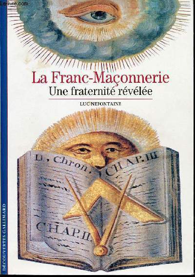 LA FRANC-MACONNERIE N211 - UNE FRATERNITE REVELEE