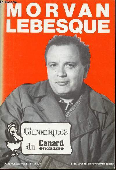 CHRONIQUES DU CANARD ENCHAINE 1952-1970