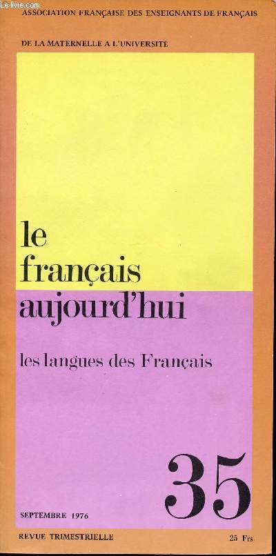 LE FRANCAIS AUJOURD'HUI N35 - LES LANGUES DES FRANCAIS - SEPTEMBRE 1976
