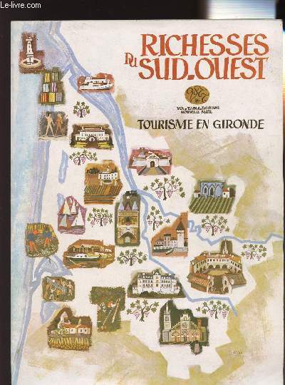 TOURISME EN GIRONDE / N3 - NUMERO SPECIAL (1ER ET 2E TRIMESTRES 1969) - RICHESSES DU SUD-OUEST / BORDEAUX/MEDOC/BASSIN D'ARCACHON/Graves-Sauternais-Landes de Gascogne-Bazadais, etc.