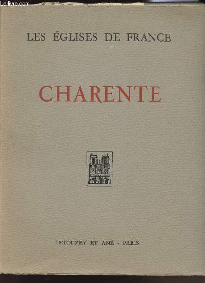 LES EGLISES DE FRANCE - CHARENTE
