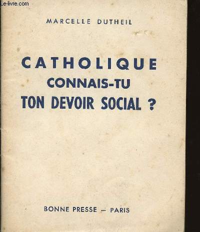 LIVRET : CATHOLIQUE CONNAIS-TU TON DEVOIR SOCIAL ?