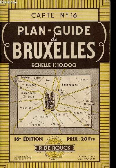 PLAN DE BRUXELLES AVEC GUIDE TOURISTIQUE - CARTE N16 - ECHELLE 1:10.000