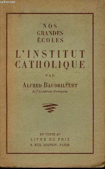 L'INSTITUT CATHOLIQUE - NOS GRANDES ECOLES