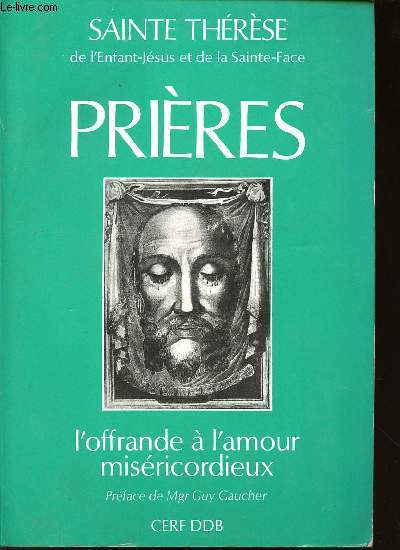PRIERES - L'OFFRANDE A L'AMOUR MISERICORDIEUX